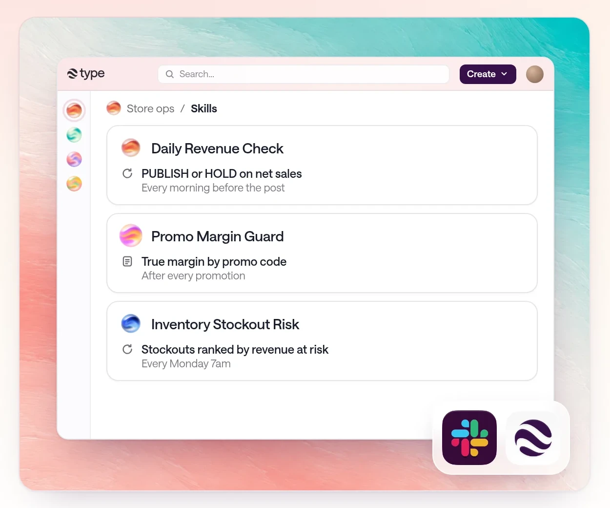 Best AI skills for ecommerce teams: a type.com app window showing Daily Revenue Check, Promo Margin Guard, and Inventory Stockout Risk in a Store ops Space, framed on a painted coral and teal background with Slack and type.com icons.